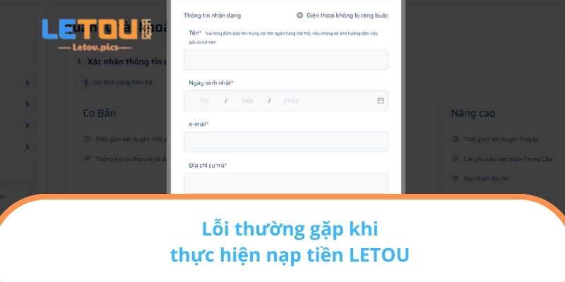 Lỗi thường gặp khi thực hiện nạp tiền LETOU