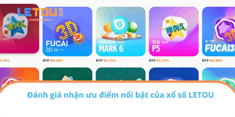 Các đánh giá khi chơi xổ số LETOU